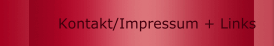 Kontakt/Impressum + Links